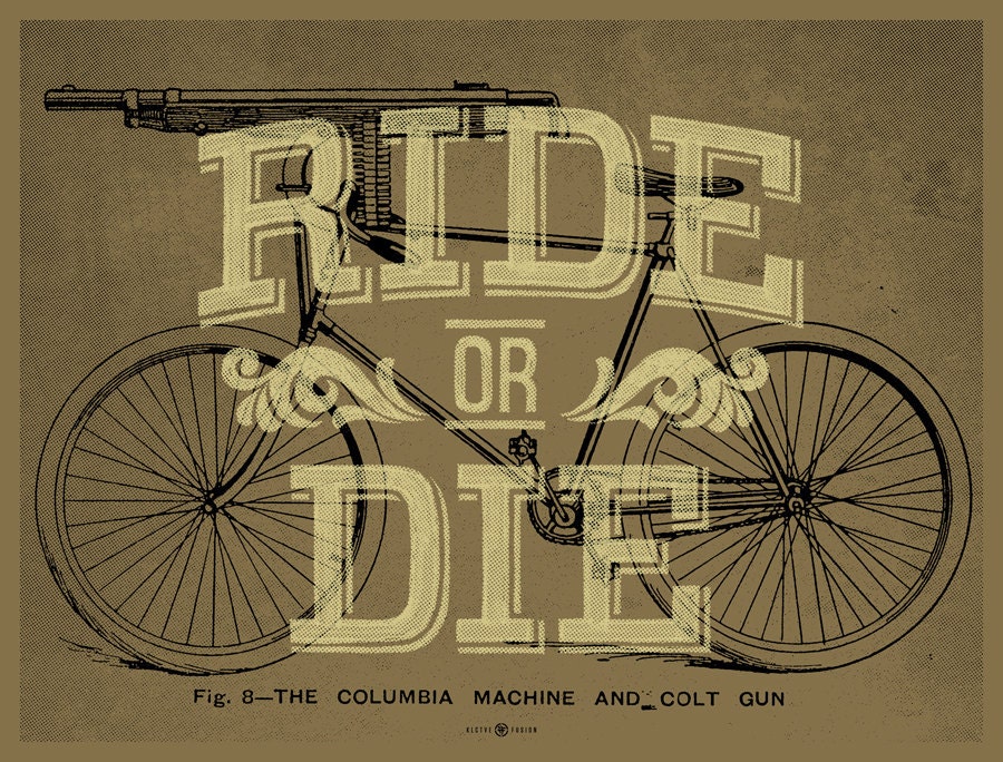 Ride Or Die bicycle screen print