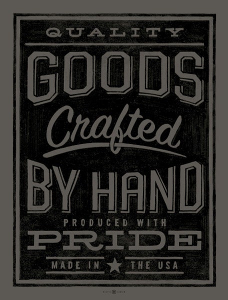 Quality Goods art print