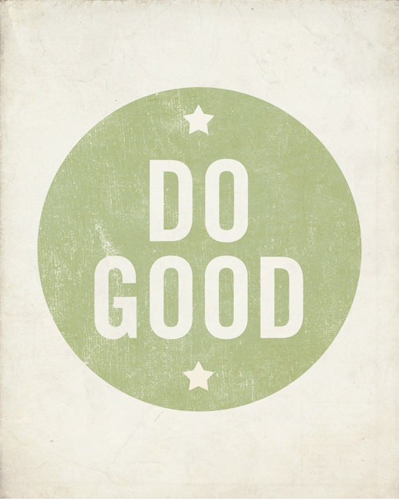 Do Good 8x10 Wood Block Art Print - Typography Quote Motivational inspirational