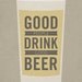 Good People Drink Good Beer - 8x10 Art Print