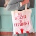 Be Bright 'n' Feminist Fairtrade Tote Bag