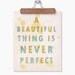 A Beautiful Thing 11x14 / Typographic Print, Digital Giclee, Typography, Bathroom Decor, Inspirational, Quotes, Neutral Decor, Art Poster