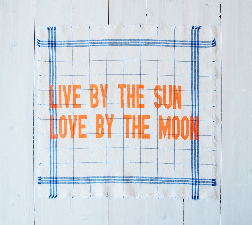 Tea Towel : Live by the sun Love by the moon -  Fluorescent Orange