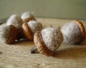 Felted acorns, set of 6, light grey