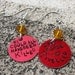 Harry Potter Quote - Killed or worse ... Expelled - Hand Stamped Earrings -Made to Order-