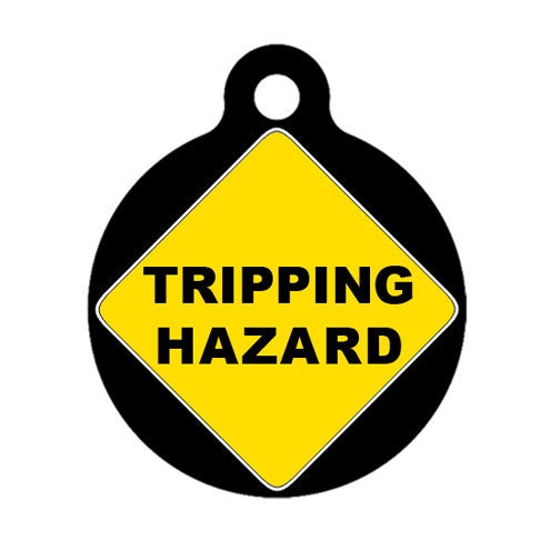 Pet Tag - Caution Tripping Hazard - Pet ID Tag - Dog Tag - Cat Tag - Luggage Tag