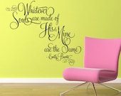 Vinyl Wall Decal Sticker Art - Whatever Souls are made of - Emily Bronte quote