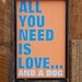 All you need is love and a dog sign made from reclaimed wood