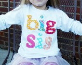 Big Sis Lil Sis - Big Sister Shirt -Perfect for Family Pics, Pregnancy Announcement, Baby Shower Gift - Choose Shirt Color and Sleeve Length