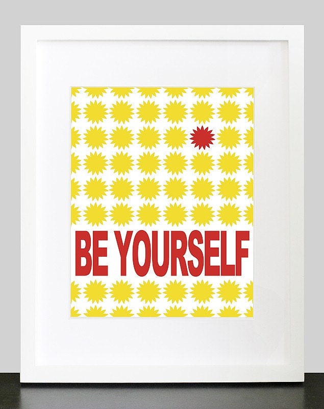 Be Yourself Wall Art. Inspirational Wall Print. 8x10 Custom Wall Print Poster