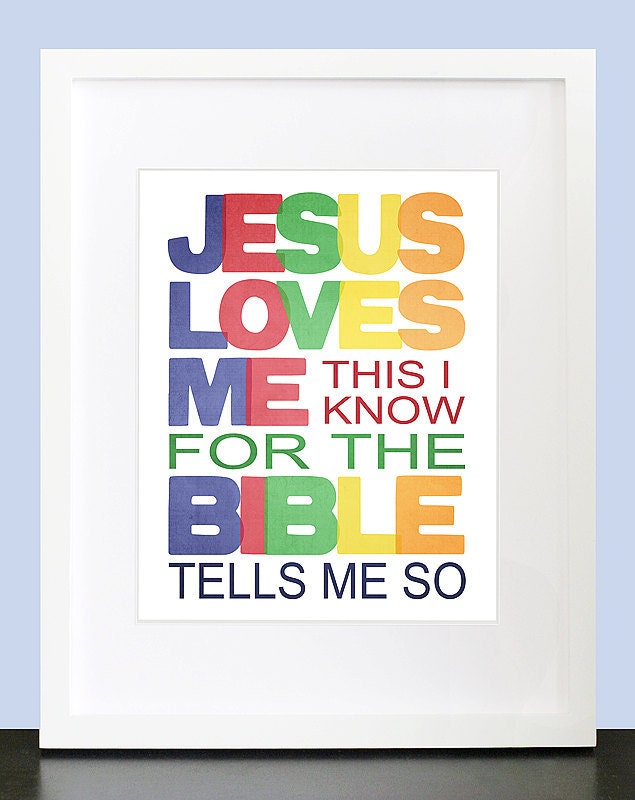 Jesus Loves Me This I Know... Wall Art - 8x10 Custom Inspirational Wall Print Poster