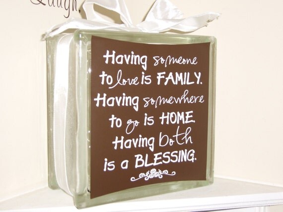 Glass block with vinyl quote Having someone by uniquevinyldesigns