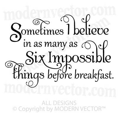 Alice in Wonderland Quote Vinyl Wall Decal I BELIEVE IN