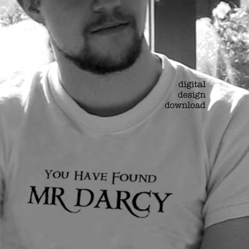 You Have Found Mr Darcy Digital Download Design