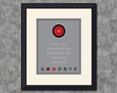 HAL 9000, 2001 Space Odyssey, Goodbye Quote, 8x10 inch Print