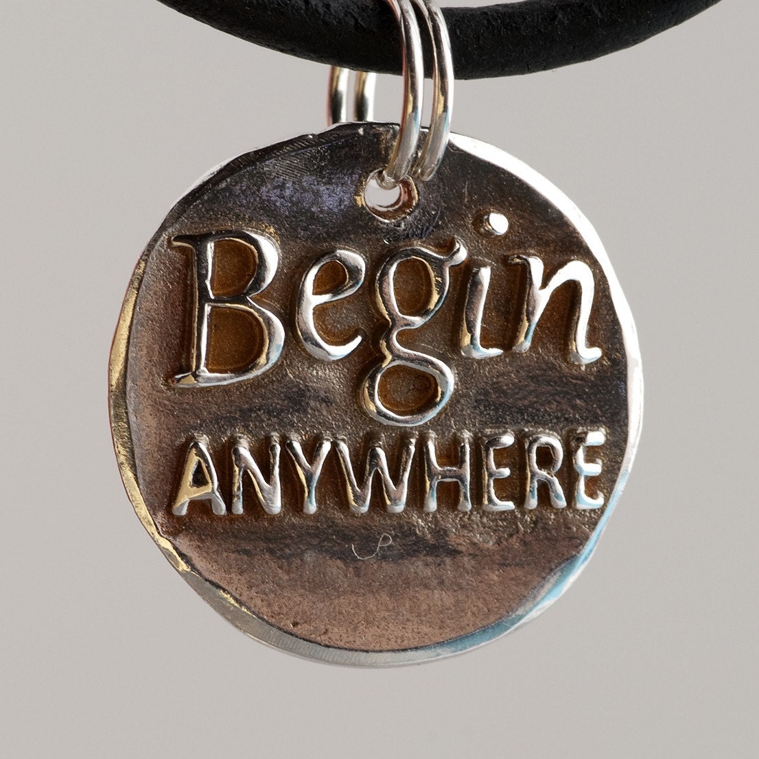Begin anywhere... (093)  Inspirational quote Silver pendant