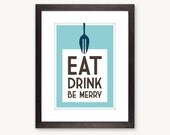 Eat Drink Be Merry, kitchen art, blue & brown: 11 x 14