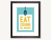 Eat, Drink, Be Merry kitchen art print in blue/yellow: 11 x 14 inches