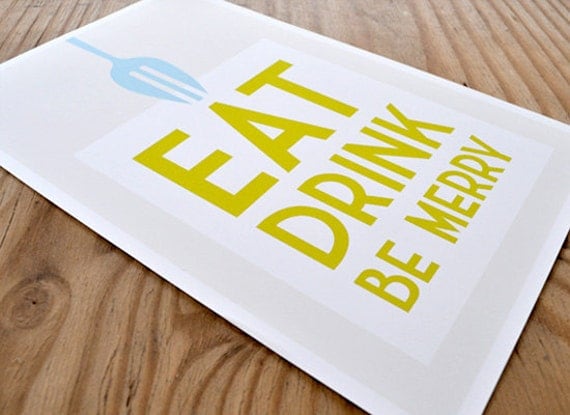 Kitchen art print, Eat, Drink, Be Merry: 11 x 17 size