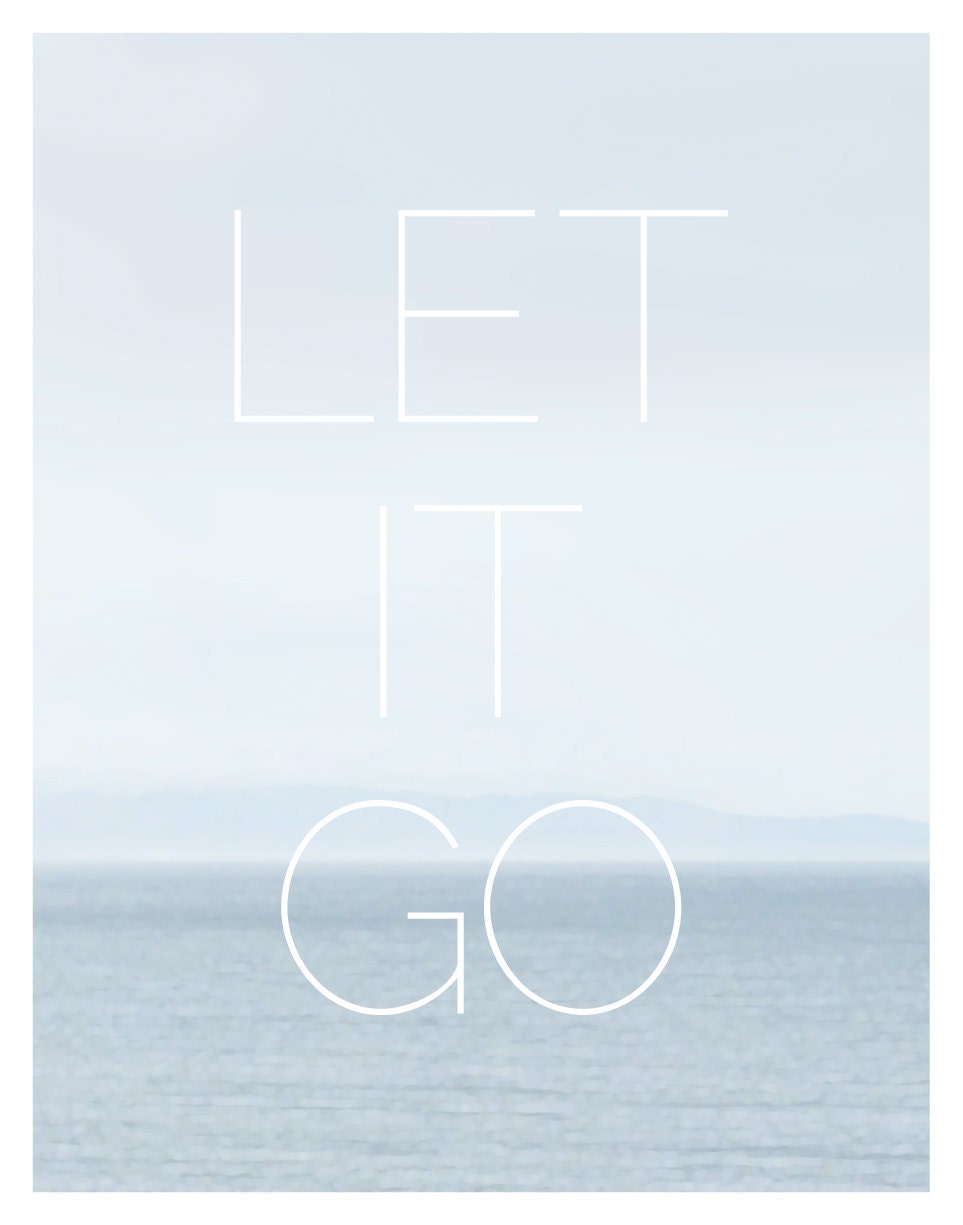 Let It Go, inspiration and wisdom, relaxing, ocean nature photography print, modern simple minimal, typography, blue: 11 x 14