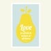 Love is in season print, Mother Teresa quote, aqua blue, yellow: 11 x 17