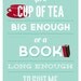 Book and tea lovers print, CS Lewis quote, typography, turquoise and red: 11 x 17