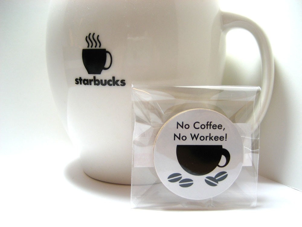 No Coffee, No Workee - Funny Wood Magnet