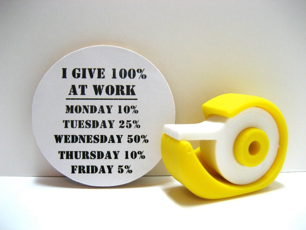 I Give 100% At Work - Funny Wood Magnet