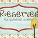 Reserved for Erika