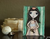 Original Art Painting: Inspired Princess Girl - 5x7 Original Mixed Media Art, Whimsical Art, Girl Art, Folk Art, Inspirational Art, aqua