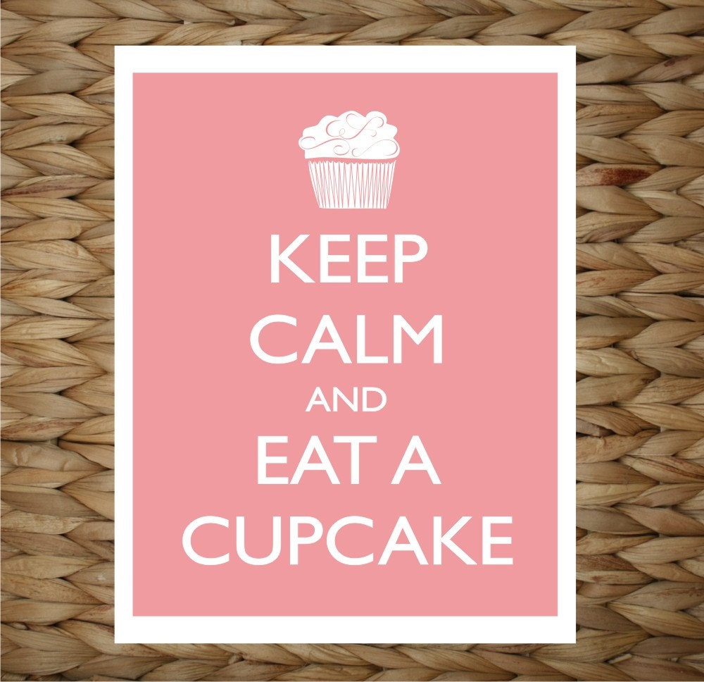 Keep Calm and Eat a Cupcake 8x10 printed digital wall decor - original design by a drop of golden sun