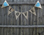 LOVE Burlap Banner Bunting Wedding Engagement Valentine Decoration-You choose colors- We Do Custom Personalized Banners
