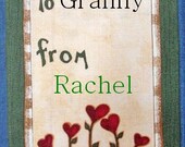 Quilt Label - To & From With Heart Flowers, Custom Made and Hand Embroidered