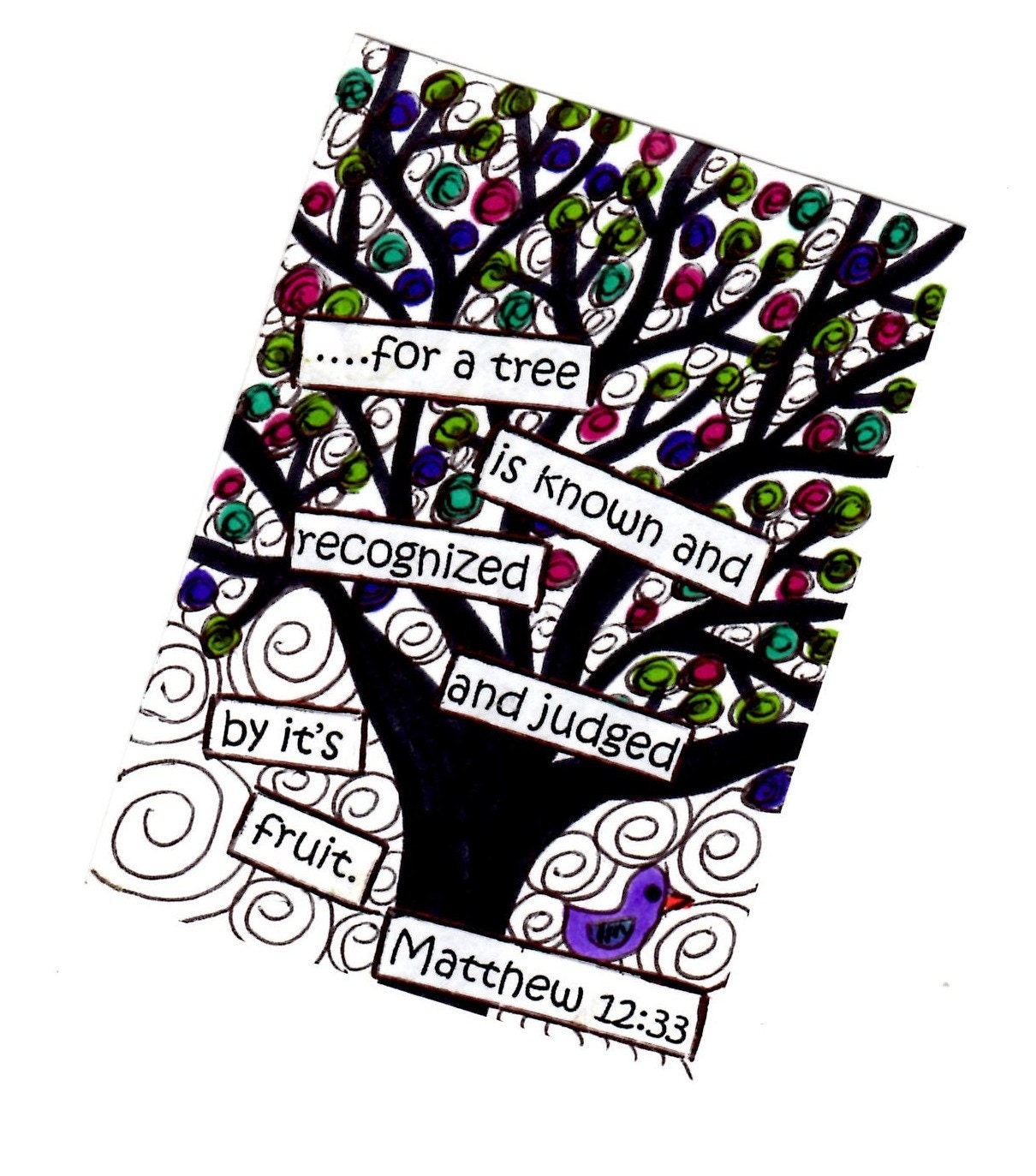 Matthew 12:33 Scripture Art Original ACEO ATC Card Drawing 2.5 x 3.5 Unique Gift Idea, Mom, Dad, Friend, Encouragement, Inspiration