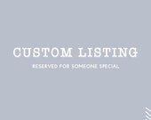 Custom Listing for Jessica