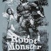Robot Monster (Silkscreen Print) - 12 1/2" x 19"