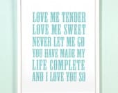 11x14 Love Me Tender. Aqua.Typography Print. White Background. - 123