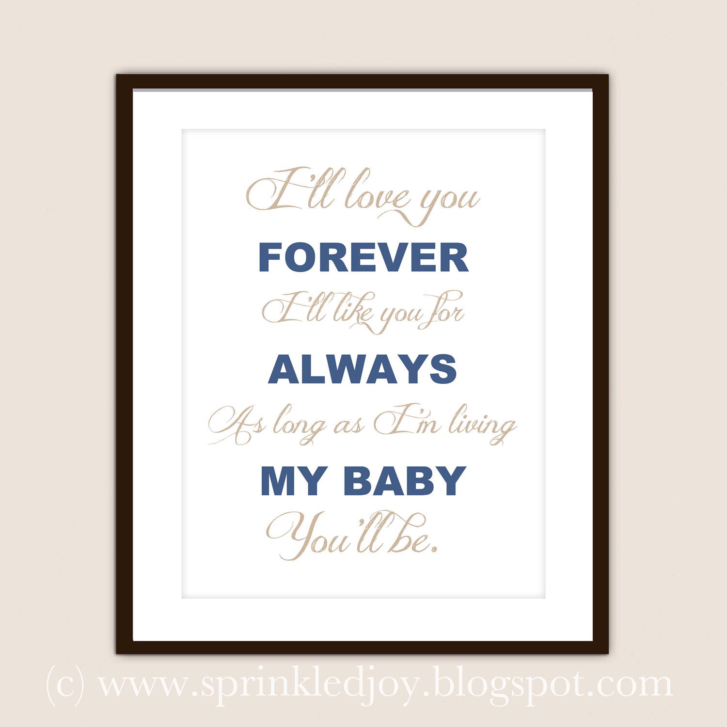 I'll Love You Forever - Customizable 8x10 Print in Many Colors