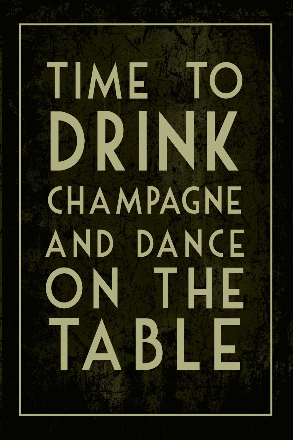 Time to Drink Champagne