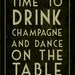 Time to Drink Champagne-16x20
