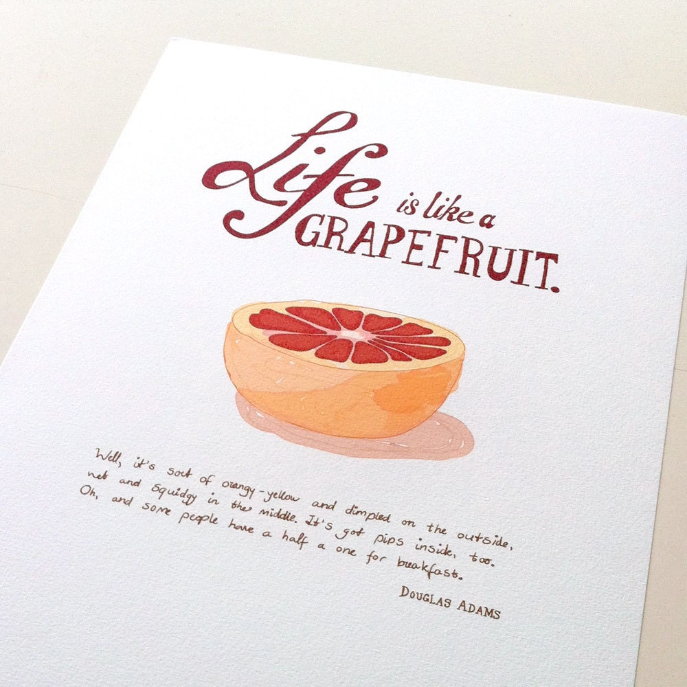 Print - Life is like a Grapefruit - quote, saying