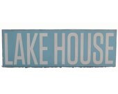 Handpainted Typography Word Art Sign -  Lake House - Your Choice of Color
