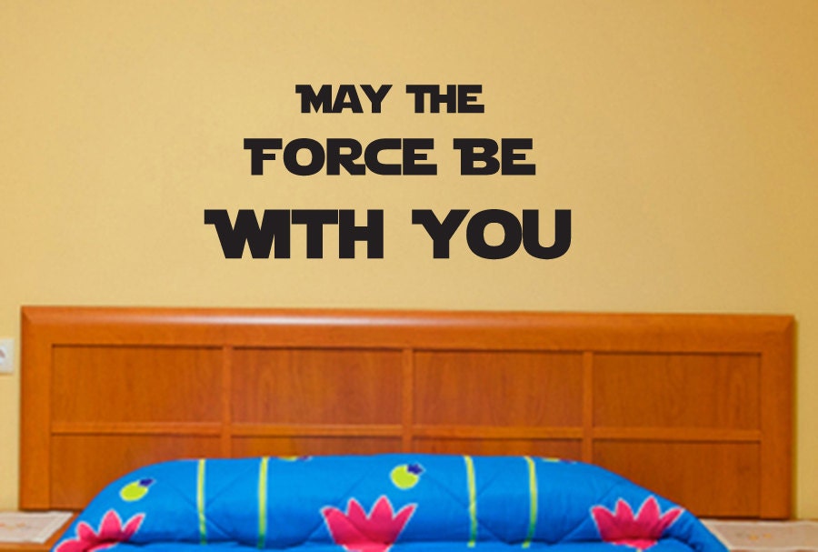 Wall Decal "May The Force Be With You" medium size