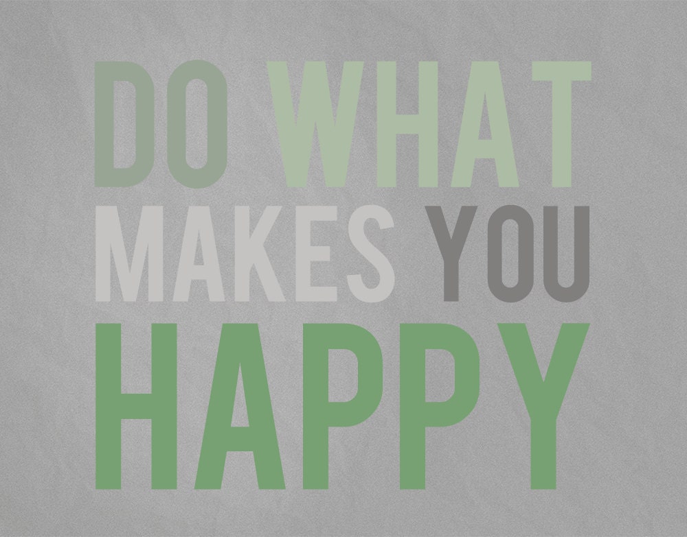 Do What Makes You Happy -  Grey and Green Word Art Print
