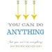 You Can Do Anything ART PRINT - Yellow, Gray and Blue Arrow Typography Print