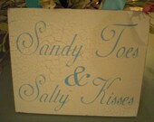 Wedding Sign, Beach Wedding/Beach cottage home distressed crackled wood sign..SaNdY ToEs & SaLTy KiSSeS
