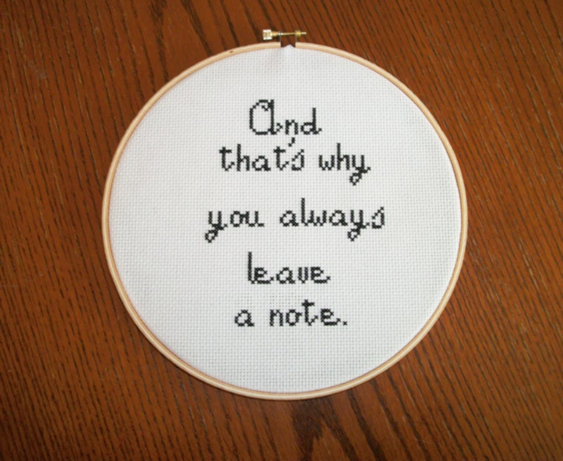 Arrested Development quote And that's why you always leave a note wall hanging