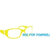 Sunglasses Yellow Glasses Typography Words Affirmations Positivity See for Yourself - 5 x 7 art print by Dawn Smith