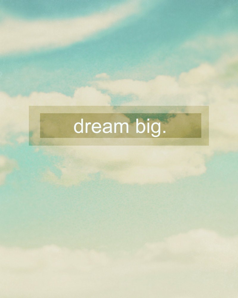 Typography Dream words clouds sky positivity nursery  - 8x10 art photography print by Dawn Smith