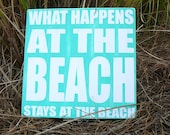 What Happens at the Beach - Subway Sign - Hand Painted and Distressed -11"x11"